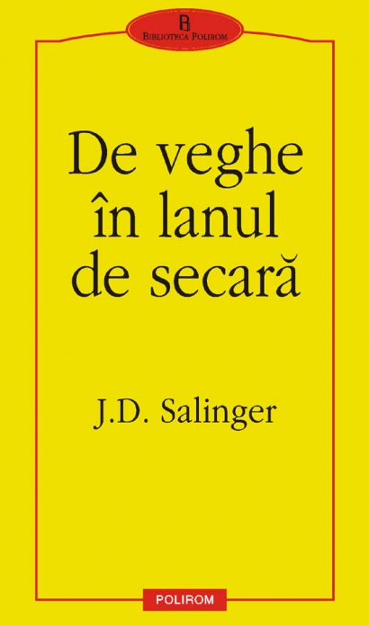 De veghe in lanul de secara de J.D. Salinger