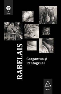 Gargantua si Pantagruel de Francois Rabelais