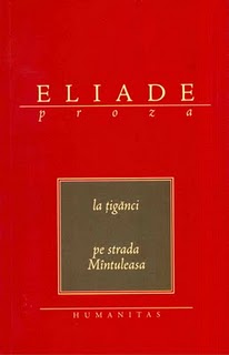 La tiganci / pe strada mantuleasa de Mircea Eliade