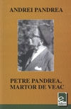 Petre pandrea, martor de veac de Andrei Pandrea