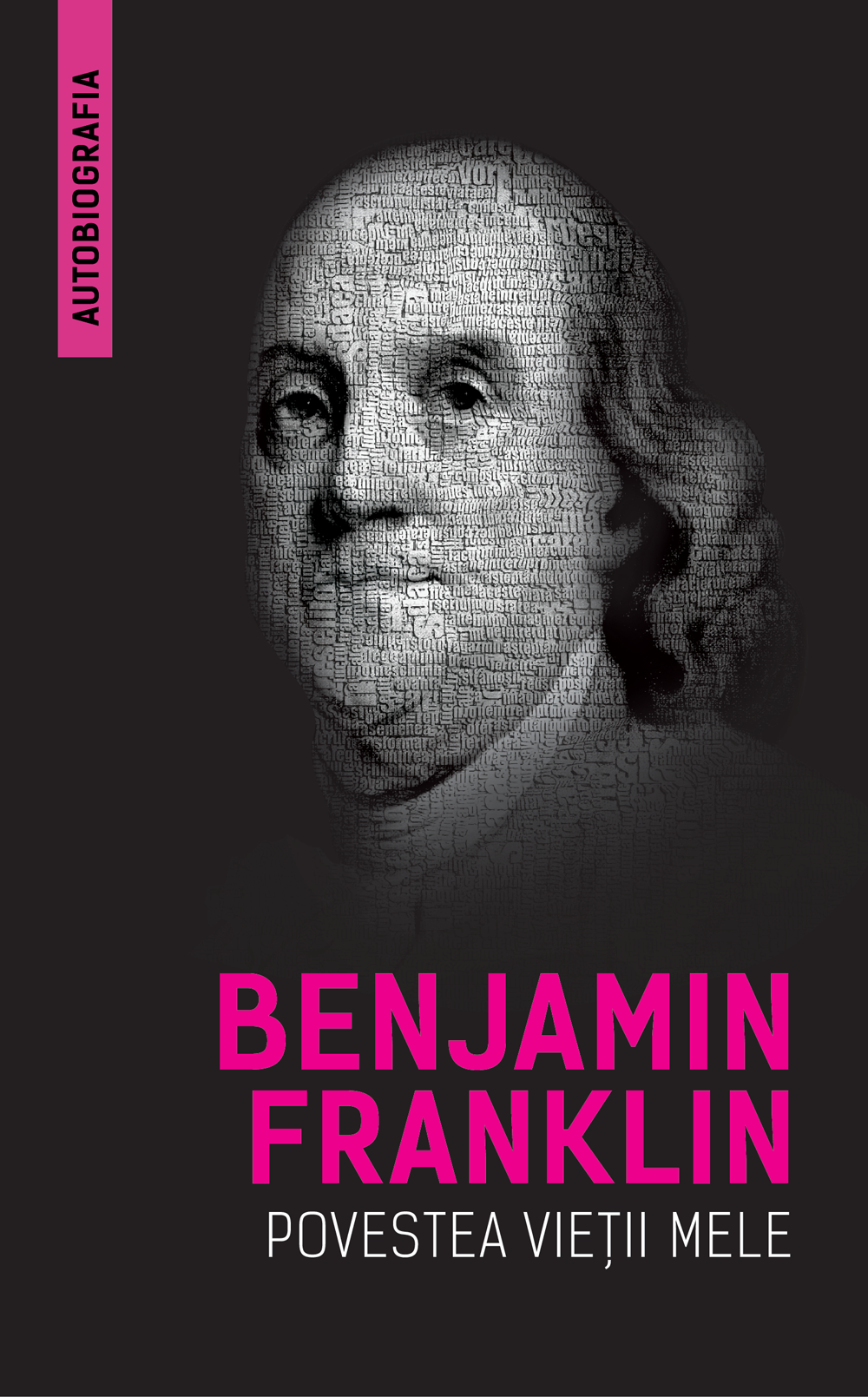Povestea vietii mele de Benjamin Franklin